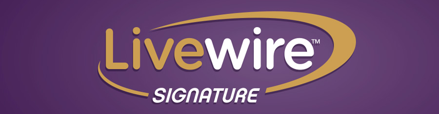 Livewire Signature Series